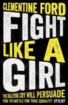 Fight Like a Girl Fight Like a Girl