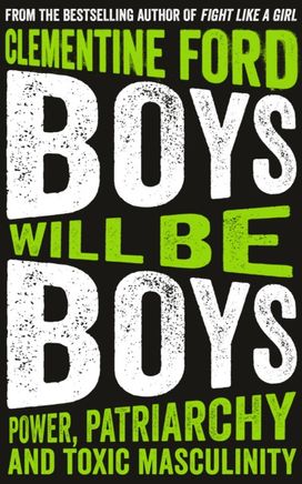 Boys will be Boys