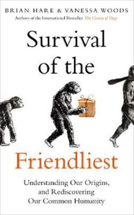 Survival of the Friendliest Survival of the Friendliest