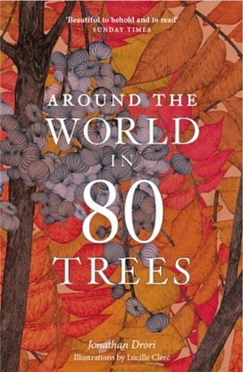 Around the World in 80 Trees Around the World in 80 Trees