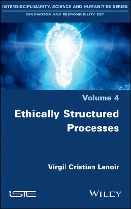 Ethically Structured Processes Ethically Structured Processes