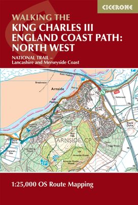 Walking the King Charles III England Coast Path: North West - Lancashire & Merseyside Map Booklet Walking the King Charles III England Coast Path: North West - Lancashire & Merseyside Map Booklet