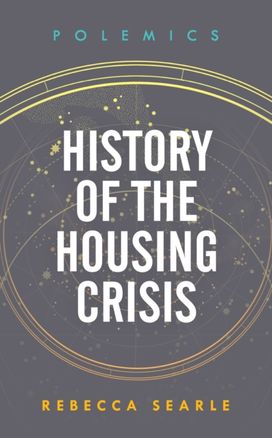 History of the Housing Crisis History of the Housing Crisis