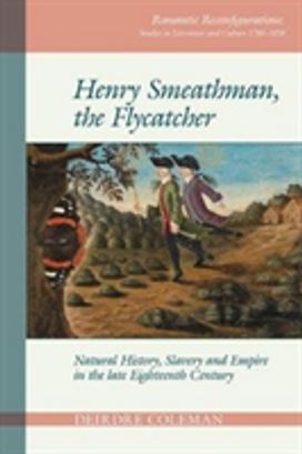 Henry Smeathman, the Flycatcher Henry Smeathman, the Flycatcher