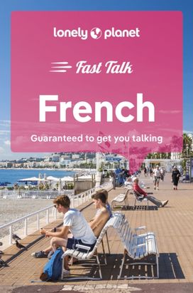 Lonely Planet Fast Talk French Lonely Planet Fast Talk French