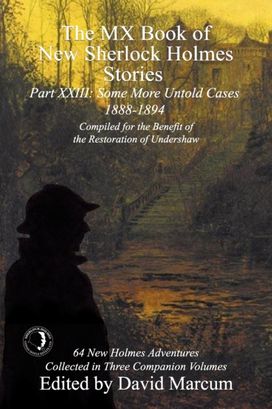 Mx Book of New Sherlock Holmes Stories some More Untold Cases Part Xxiii