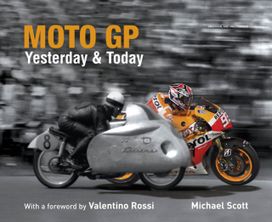 Motogp Yesterday & Today Motogp Yesterday & Today