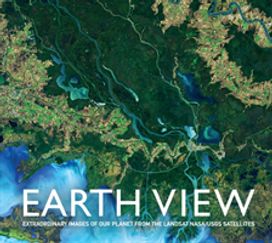 Earth View: Extraordinary Images from the Landsat Nasa/usgs