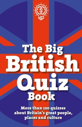Big British Quiz Book Big British Quiz Book
