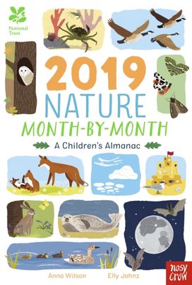 National Trust: 2019 Nature Month-By-Month: a Children's Almanac National Trust: 2019 Nature Month-By-Month: a Children's Almanac