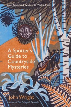 Spotter’s Guide to Countryside Mysteries