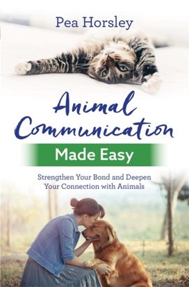Animal Communication Made Easy Animal Communication Made Easy