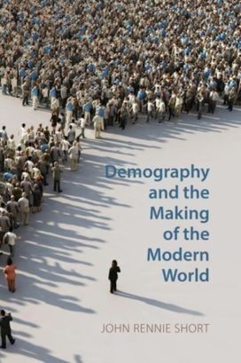 Demography and the Making of the Modern World Demography and the Making of the Modern World