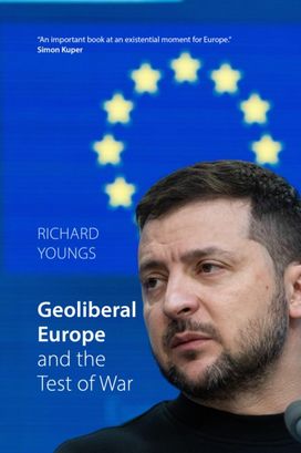 Geoliberal Europe and the Test of War Geoliberal Europe and the Test of War
