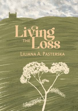 Living the Loss Living the Loss