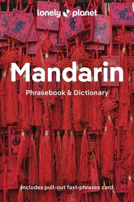 Lonely Planet Mandarin Phrasebook & Dictionary Lonely Planet Mandarin Phrasebook & Dictionary