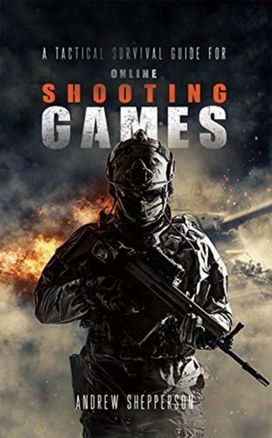 tactical survival guide for online shooting games.
