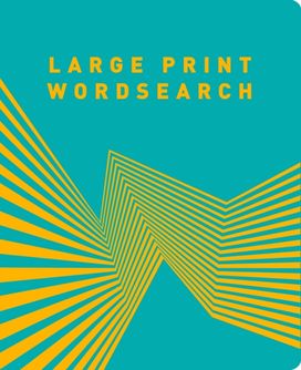 Large Print Wordsearch Large Print Wordsearch