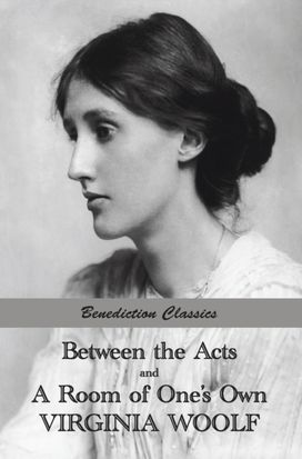 Between the Acts and a Room of One's Own