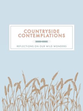 Countryside Contemplations Countryside Contemplations