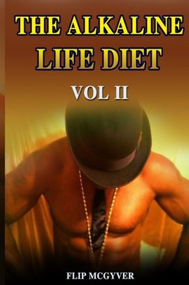 Alkaline Life Diet Vol 2 Alkaline Life Diet Vol 2