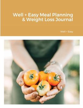 Well + Easy Nutrition Journal Well + Easy Nutrition Journal
