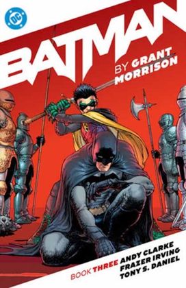 Batman by Grant Morrison Book Three Batman by Grant Morrison Book Three
