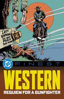 DC Finest: Western: Requiem for a Gunfighter DC Finest: Western: Requiem for a Gunfighter