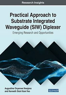 Practical Approach to Substrate Integrated Waveguide (Siw) Diplexer Practical Approach to Substrate Integrated Waveguide (Siw) Diplexer