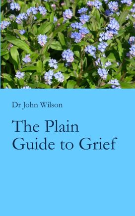 The Plain Guide Grief The Plain Guide Grief