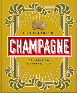 Little Book of Champagne Little Book of Champagne
