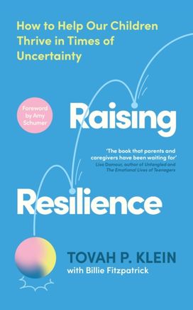 Raising Resilience Raising Resilience