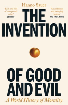 Invention of Good and Evil Invention of Good and Evil