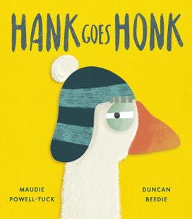 Hank Goes Honk Hank Goes Honk