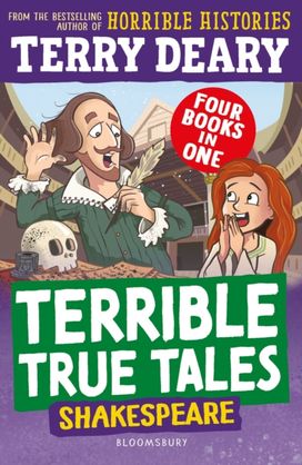 Terrible True Tales: Shakespeare Terrible True Tales: Shakespeare