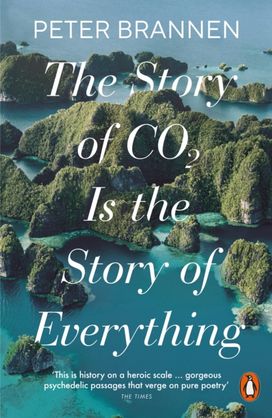 Story of CO2 Is the Story of Everything Story of CO2 Is the Story of Everything