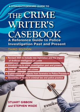 Crime Writers Casebook: Third Edition Crime Writers Casebook: Third Edition