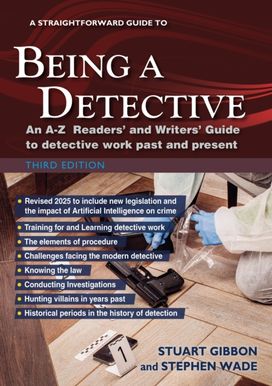 Straightforward Guide to Being a Detective: Third Edition - 2025 Straightforward Guide to Being a Detective: Third Edition - 2025