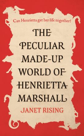 Peculiar Made-up World of Henrietta Marshall Peculiar Made-up World of Henrietta Marshall