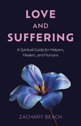 Love and Suffering Love and Suffering