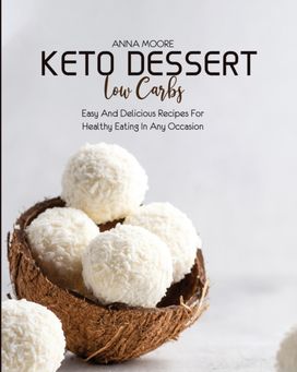 Keto Dessert Low Carbs Keto Dessert Low Carbs