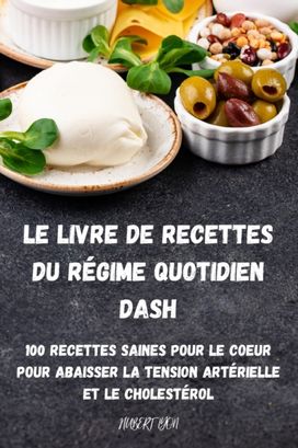 Livre De Recettes Du Regime Quotidien Dash