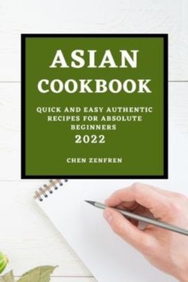Asian Cookbook 2022 Asian Cookbook 2022