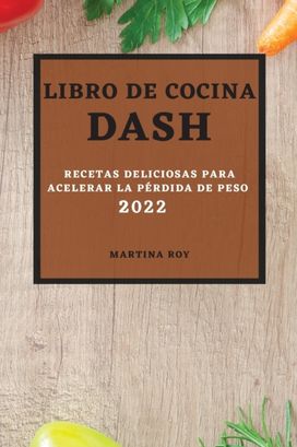 Libro De Cocina Dash 2022 Libro De Cocina Dash 2022