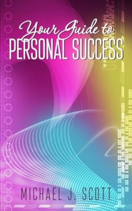 Your Guide to Personal Success Your Guide to Personal Success
