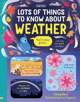 Lots of Things to Know About Weather Lots of Things to Know About Weather