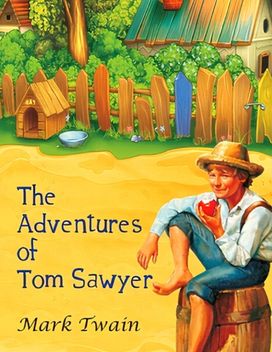 Adventures of Tom Sawyer Adventures of Tom Sawyer