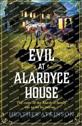 Evil at Alardyce House Evil at Alardyce House