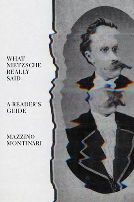 What Nietzsche Really Said What Nietzsche Really Said