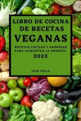 Libro De Cocina De Recetas Veganas 2022
